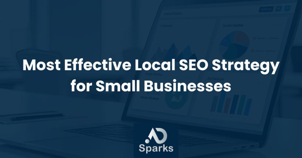Most Effective Local SEO Strategy for Small Businesses